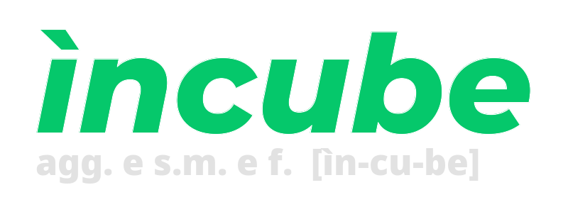 incube