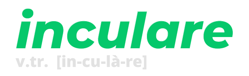 inculare