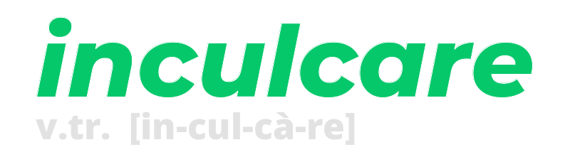 inculcare