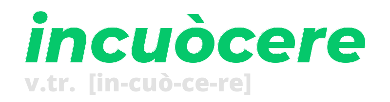 incuocere