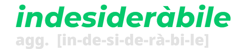 indesiderabile