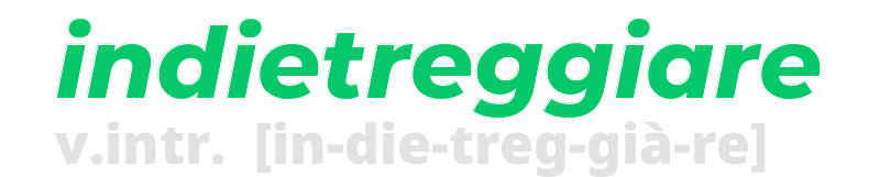 indietreggiare