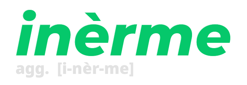 inerme