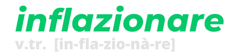 inflazionare