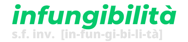 infungibilita