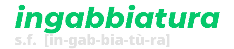 ingabbiatura