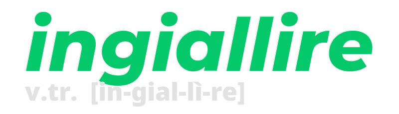 ingiallire