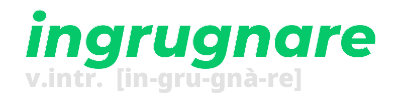 ingrugnare