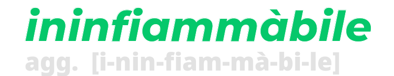 ininfiammabile