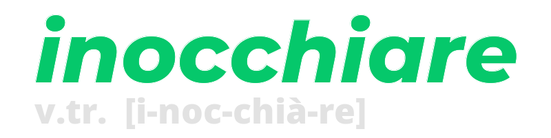 inocchiare