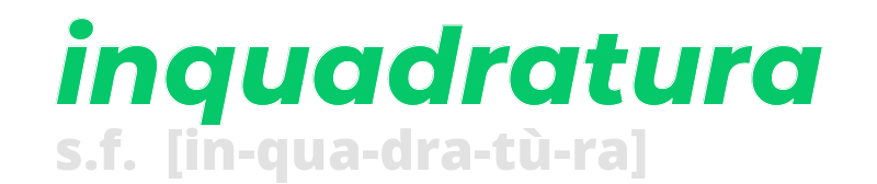 inquadratura