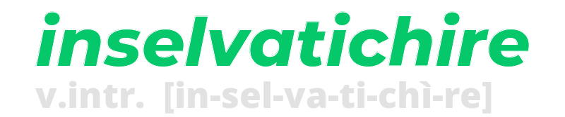 inselvatichire