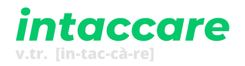 intaccare