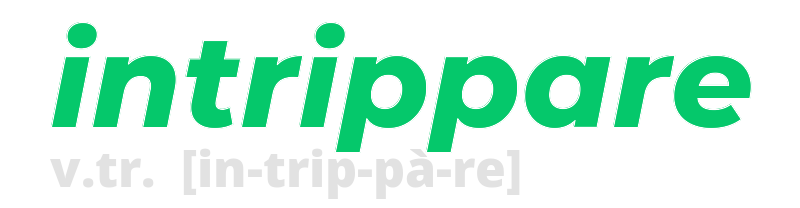 intrippare