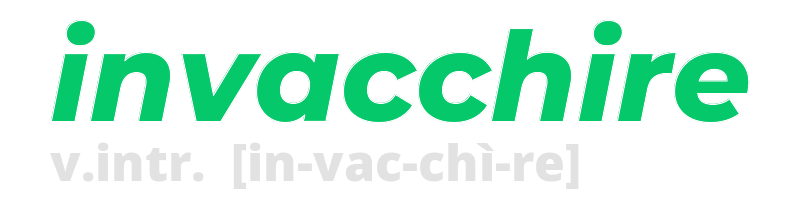 invacchire