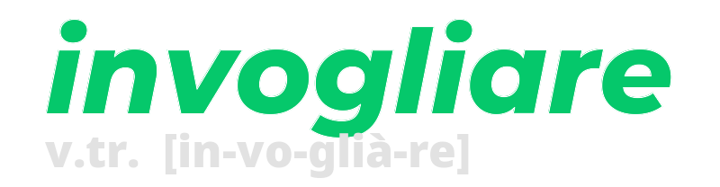invogliare