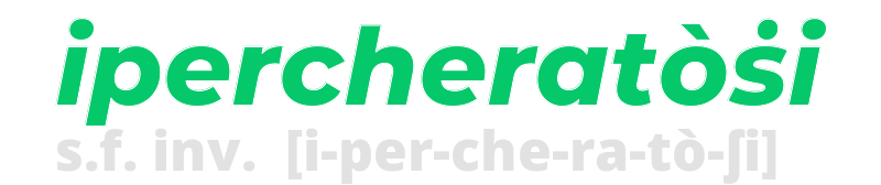 ipercheratosi