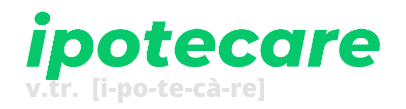 ipotecare