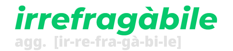 irrefragabile