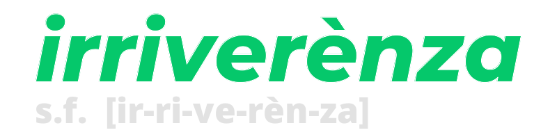 irriverenza