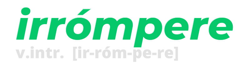 irrompere