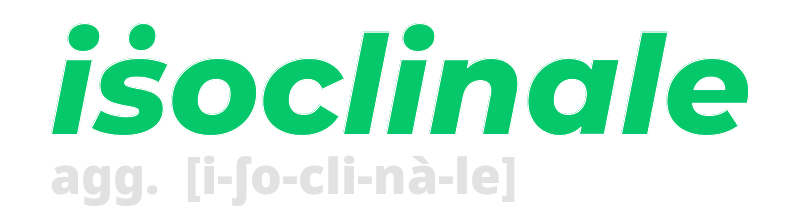 isoclinale