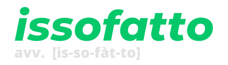 issofatto