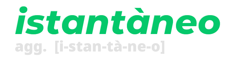 istantaneo