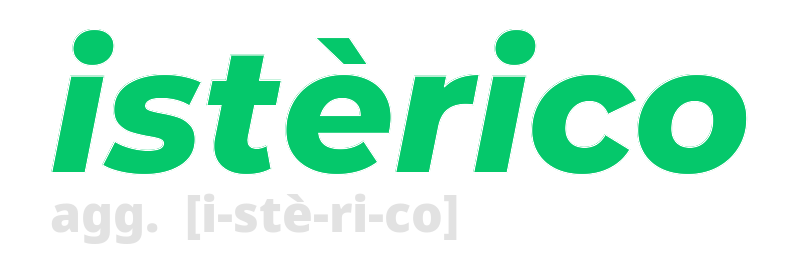 isterico