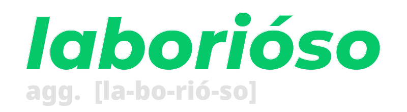 laborioso