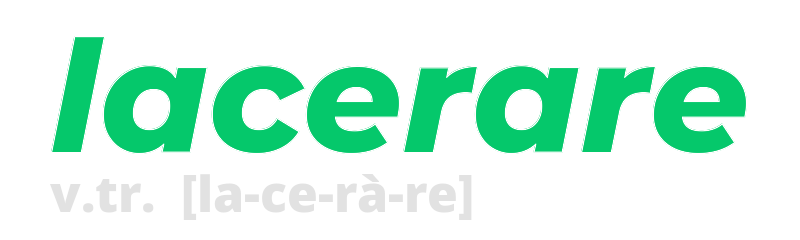 lacerare