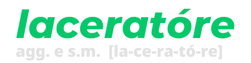 laceratore