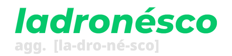 ladronesco