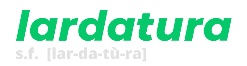 lardatura