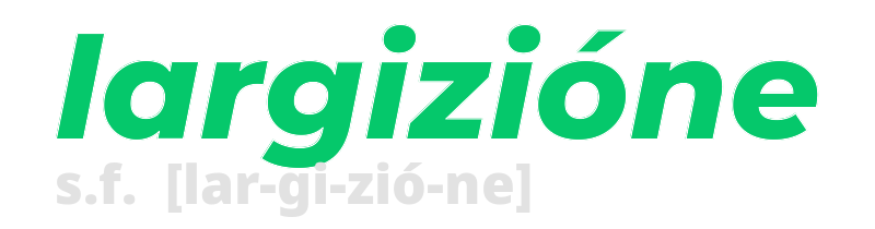 largizione