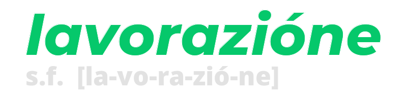 lavorazione