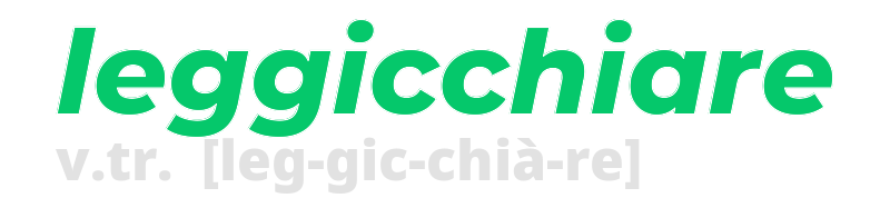 leggicchiare