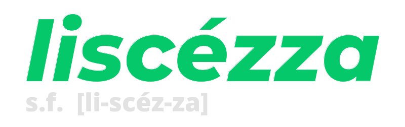 liscezza