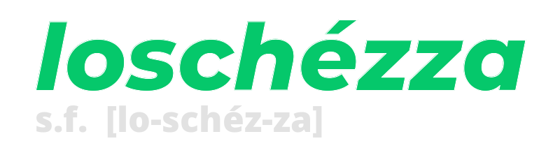 loschezza