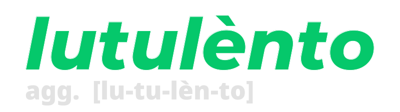 lutulento