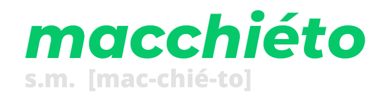 macchieto