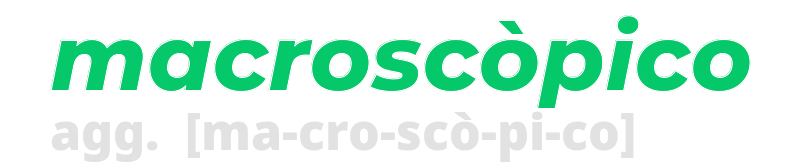 macroscopico