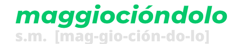 maggiociondolo