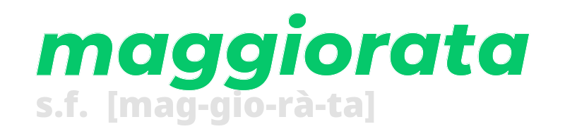 maggiorata