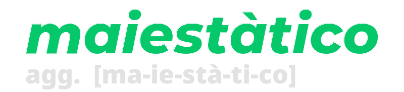 maiestatico