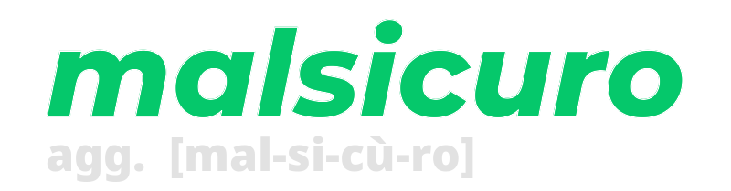 malsicuro