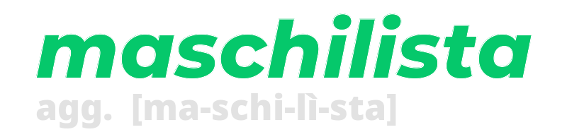 maschilista