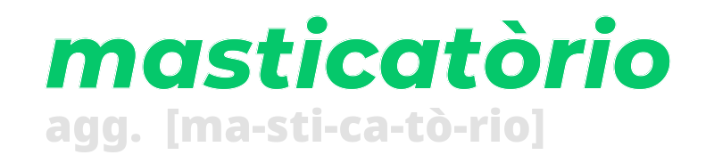 masticatorio