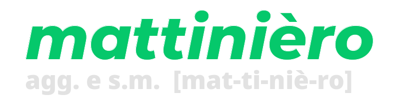 mattiniero