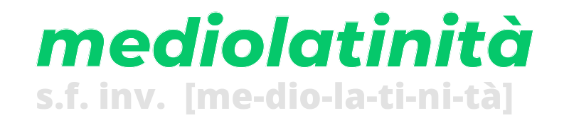 mediolatinita